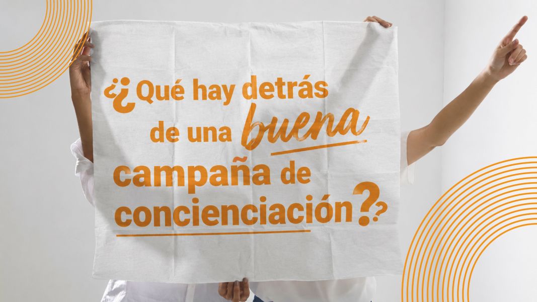 ¿Como se crean las campañas que cambian comportamientos? ¿Como se crean las campañas que cambian comportamientos?